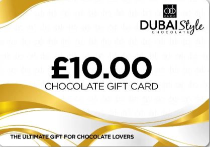 Dubai Style Chocolate £10 gift card with elegant gold swirls, brand logo, and the tagline “The Ultimate Gift for Chocolate Lovers.